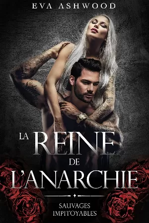 Sauvages impitoyables, Tome 2 : La Reine de l'anarchie